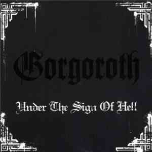 Gorgoroth - Under The Sign Of Hell flac album