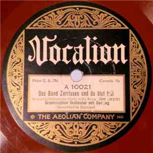 Grammophon Orchester Mit Gesang - Das Band Zerrissen Und Du Bist Frei / Schleswig-Holstein, Stammverwandt flac album