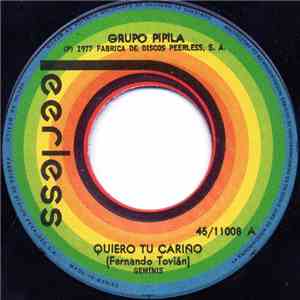 Grupo Pipila - Quiero Tu Cariño flac album