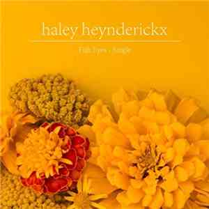 Haley Heynderickx - Fish Eyes - Single flac album