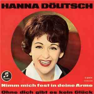 Hanna Dölitsch - Nimm Mich Fest In Deine Arme / Ohne Dich Gibt Es Kein Glück flac album