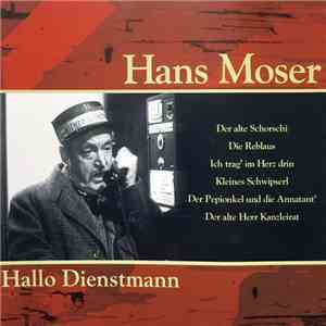 Hans Moser - Hallo Dienstmann flac album