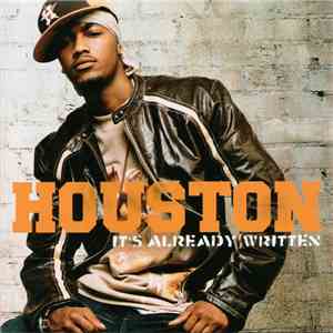Houston  - It's Already Written flac album