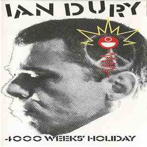 Ian Dury And The Music Students - 4000 Weeks Holiday flac album