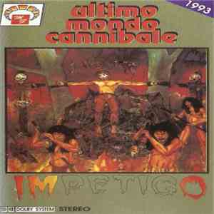 Impetigo - Ultimo Mondo Cannibale flac album