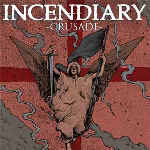 Incendiary  - Crusade flac album