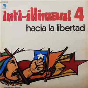 Inti-Illimani - Inti-Illimani 4 - Hacia La Libertad flac album