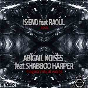 Is:end Feat Raoul  / Abigail Noises Feat Shabboo Harper - Assai / Magma Critical Voices flac album