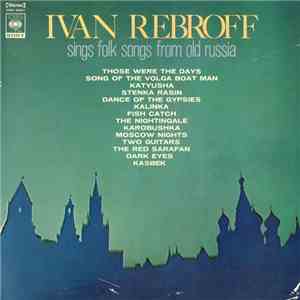 Ivan Rebroff & Balalaika Ensemble Troika - Ivan Rebroff Sings Folk Songs From Old Russia flac album