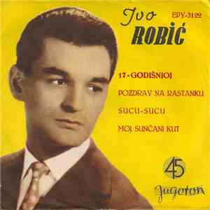 Ivo Robić - 17- Godišnjoj flac album