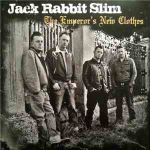 Jack Rabbit Slim - The Emperor`s New Clothes flac album