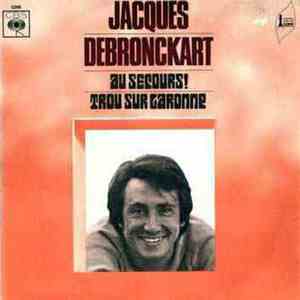 Jacques Debronckart - Au Secours! flac album