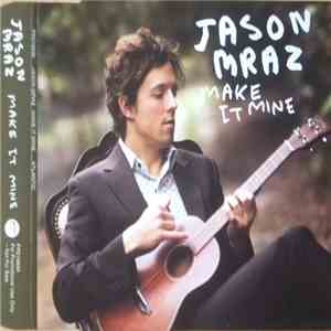 Jason Mraz - Make It Mine flac album