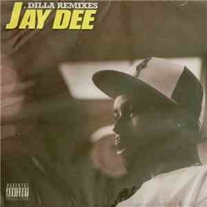 Jay Dee - J Dilla Remixes flac album