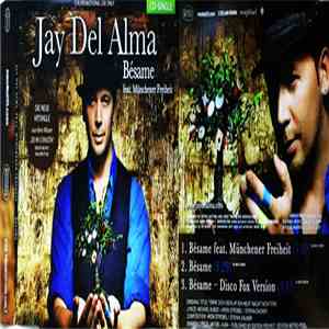 Jay Del Alma Feat. Münchener Freiheit - Besamé flac album