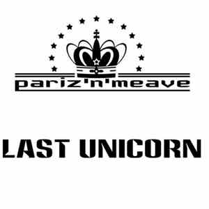 Jay Pariz & Meave De Tria - Last Unicorn (Reloaded) flac album