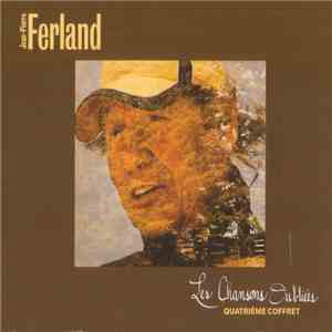 Jean-Pierre Ferland - Quatrième Coffret - Les Chansons Oubliées flac album