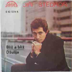 Jiří Štědroň - Blíž A Blíž / Džulija flac album