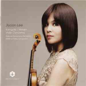 Jiyoon Lee, Korngold / Nielsen, Odense Symphony Orchestra, Kristiina Poska - Violin Concertos flac album
