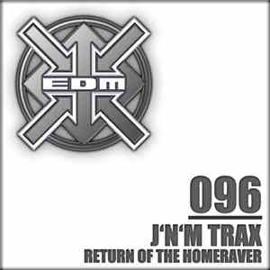 J'N'M Trax - Return Of The Homeraver flac album