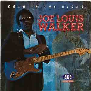 Joe Louis Walker - Cold Is The Night flac album