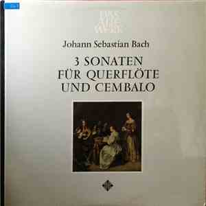 Johann Sebastian Bach - Aurèle Nicolet, Karl Richter - 3 Sonaten Fur Querflote Und Cembalo flac album