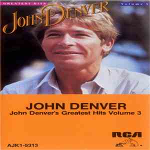 John Denver - Greatest Hits Volume 3 flac album