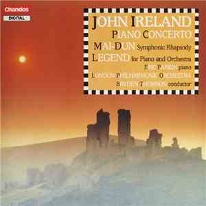John Ireland - Eric Parkin, London Philharmonic Orchestra, Bryden Thomson - Piano Concerto / Mai-Dun / Legend flac album