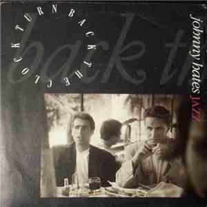 Johnny Hates Jazz - Turn Back The Clock / I Don't Want To Be A Hero flac album