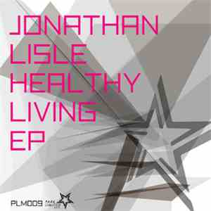 Jonathan Lisle - Healthy Living EP flac album