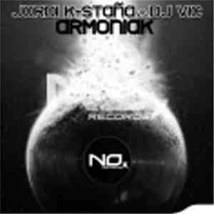Jordi K-Staña vs. DJ Vic  - Armoniak flac album