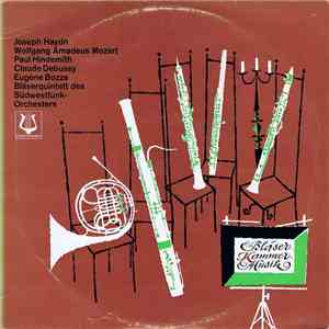 Joseph Haydn / Wolfgang Amadeus Mozart / Paul Hindemith / Claude Debussy / Eugène Bozza, Bläserquintett Des Südwestfunk-Orchesters - Bläser-Kammermusik flac album