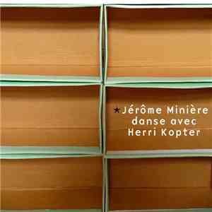 Jérôme Minière - Danse Avec Herri Kopter flac album