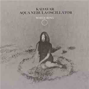 Kadavar, Aqua Nebula Oscillator - White Ring flac album