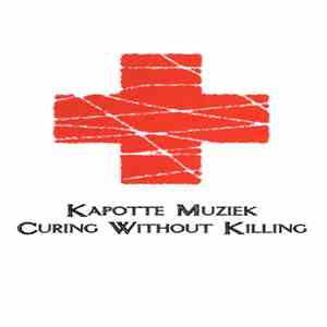 Kapotte Muziek - Curing Without Killing flac album