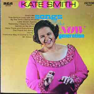 Kate Smith  - Songs Of The Now Generation flac album