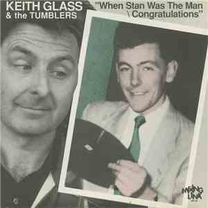 Keith Glass And The Tumblers - "When Stan Was The Man  Congratulations" flac album