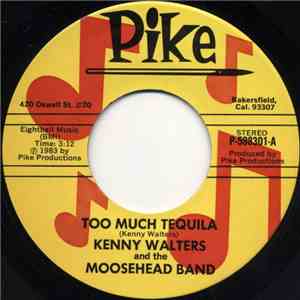 Kenny Walters And The Moosehead Band - Too Much Tequila / Grapevine Going Down flac album