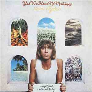 Kevin Ayers - Yes We Have No Mañanas, So Get Your Mañanas Today flac album