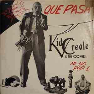Kid Creole & The Coconuts Present Coati Mundi - Me No Pop I flac album