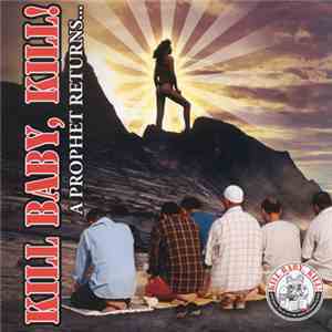 Kill Baby, Kill! - A Prophet Returns... flac album
