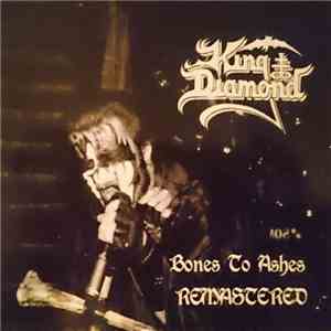 King Diamond - Bones To Ashes - Remastered flac album