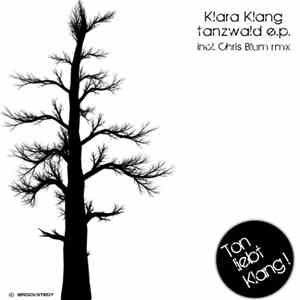 Klara Klang - Tanzwald E.P. flac album