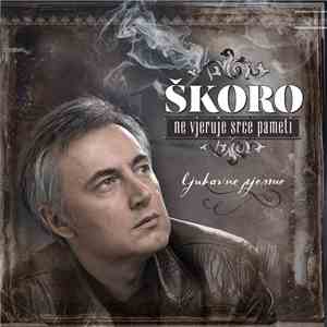Škoro - Ne Vjeruje Srce Pameti flac album