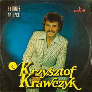 Krzysztof Krawczyk - Rysunek Na Szkle flac album