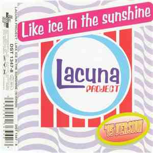 Lacuna Project - Like Ice In The Sunshine ('95 Version) flac album