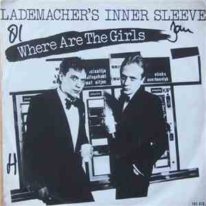 Lademacher's Inner Sleeve - Where Are The Girls flac album