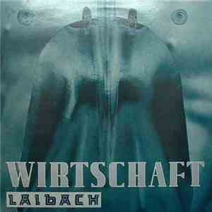 Laibach - Wirtschaft Ist Tot flac album