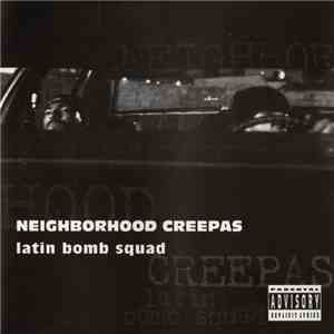Latin Bomb Squad - Neighborhood Creepas flac album