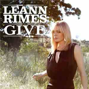 LeAnn Rimes - Give flac album